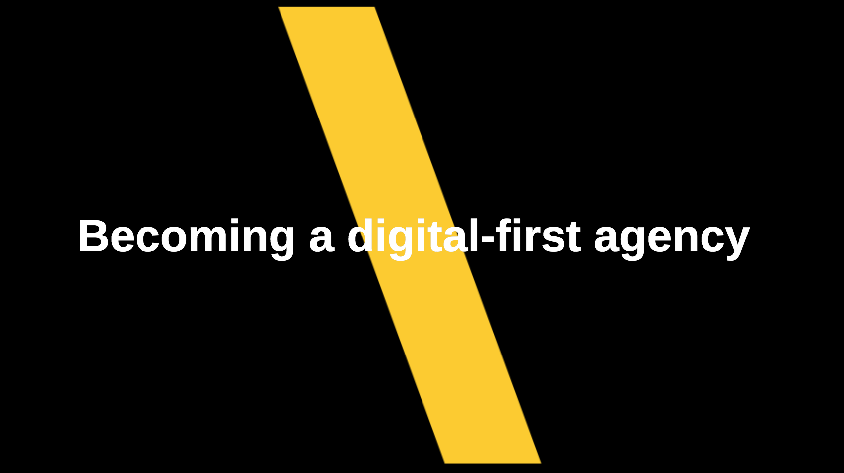 Becoming a digital-first agency